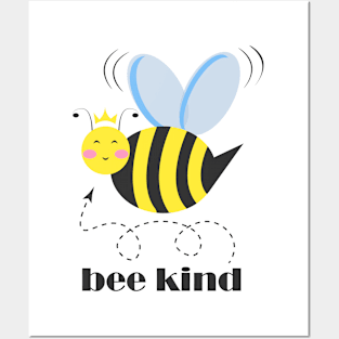 Happy bee princess character with crown and typography Bee Kind Posters and Art